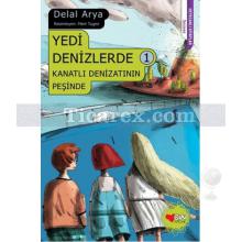 Yedi Denizlerde 1 - Kanatlı Denizatının Peşinde | Delal Arya