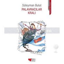 Palavracılar Kralı | Süleyman Bulut