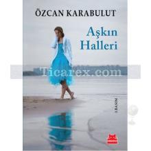 Aşkın Halleri | Özcan Karabulut