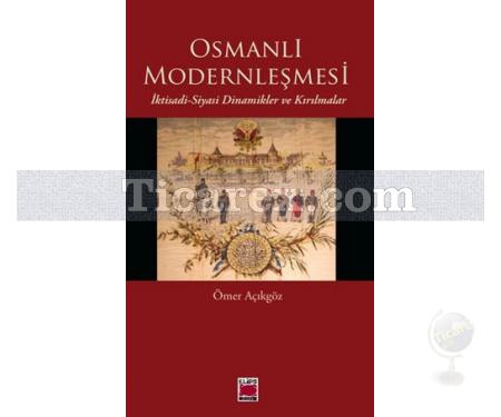 Osmanlı Modernleşmesi | Ömer Açıkgöz - Resim 1