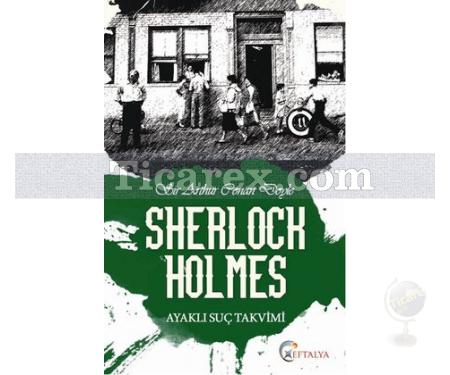Sherlock Holmes - Ayaklı Suç Takvimi | Sir Arthur Conan Doyle - Resim 1