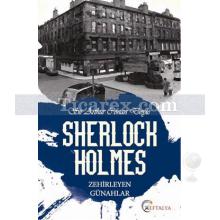 Sherlock Holmes - Zehirleyen Günahlar | Sir Arthur Conan Doyle