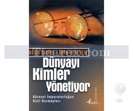 Dünyayı Kimler Yönetiyor | Mahir Kaynak, Ömer Lütfi Mete - Resim 1