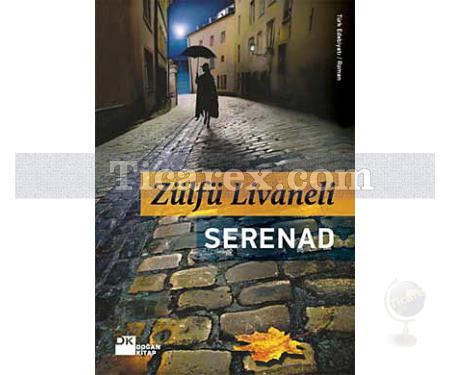 Serenad | (Ciltli) | Zülfü Livaneli - Resim 1