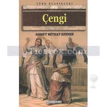 Çengi | Ahmet Mithat Efendi