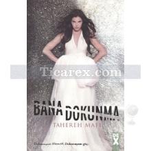 Bana Dokunma | Tahereh Mafi