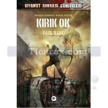 Kırık Ok | Kıyamet Sonrası Günlükleri | Paul Kane