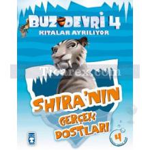 Buz Devri Kıtalar Ayrılıyor 4 - Shira'nın Gerçek Dostları | Kolektif