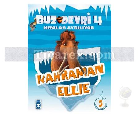 Buz Devri Kıtalar Ayrılıyor 4 - Kahraman Ellie | Kolektif - Resim 1