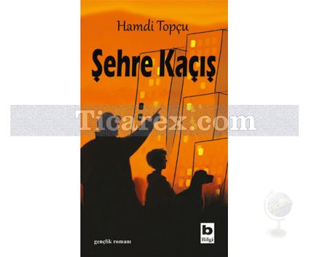 Şehre Kaçış | Hamdi Topçu - Resim 1