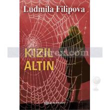 Kızıl Altın | Ludmila Filipova