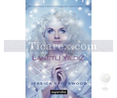 Lanetli Yıldız - Chatham Cadısı Günlükleri 2 | Jessica Spotswood - Resim 1