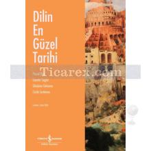 Dilin En Güzel Tarihi | Cécile Lestienne, Ghislaine Dehaene, Laurent Sagart, Pascal Picq