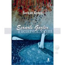 Esrarlı Gözler | Serkan Erden