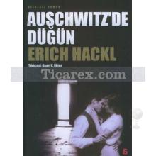 Auschwitz'de Düğün | Erich Hackl