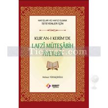 Kur'an-ı Kerim'de Lafzi Müteşabih Ayetler | Mehmet Tüfekçioğlu