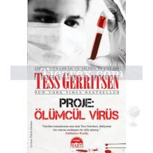 Proje: Ölümcül Virüs | Tess Gerritsen