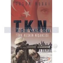 T.K.N. Türk Keskin Nişancısı | Hasan Murat