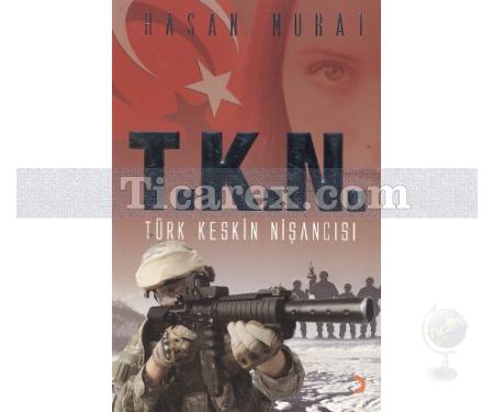 T.K.N. Türk Keskin Nişancısı | Hasan Murat - Resim 1