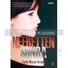 Nefretten Sonra | Fatih Murat Arsal