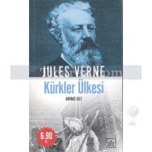 Kürkler Ülkesi 1 | Jules Verne