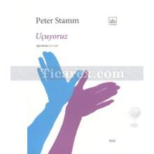 Uçuyoruz | Peter Stamm