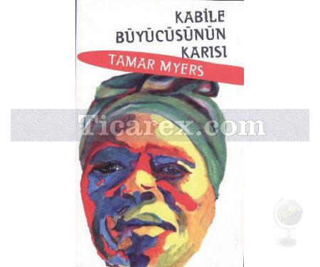 Kabile Büyücüsünün Karısı | Tamar Myers - Resim 1