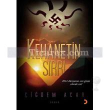 Kehanetin Sırrı | Çiğdem Acar