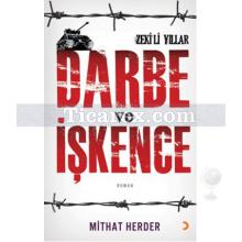 Darbe ve İşkence | Mithat Herder