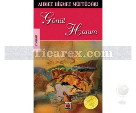 Gönül Hanım | Ahmet Hikmet Müftüoğlu - Resim 1