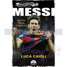 Messi | Galaksinin Yıldızları | Luca Caioli