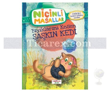 Niçinli Masallar - Bıyıklarını Kesen Şaşkın Kedi | Şebnem Güler Karacan - Resim 1