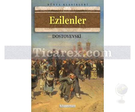 Ezilenler | Fyodor Mihayloviç Dostoyevski - Resim 1