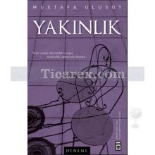 Yakınlık | Mustafa Ulusoy