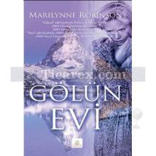 Gölün Evi | Marilynne Robinson