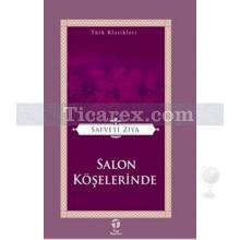 Salon Köşelerinde | Safveti Ziya