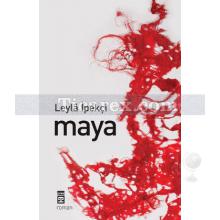 Maya | Leyla İpekçi