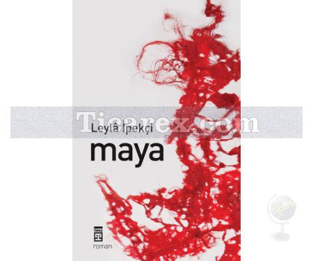 Maya | Leyla İpekçi - Resim 1