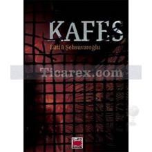 Kafes | Lütfü Şehsuvaroğlu