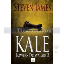 Kale | Bowers Dosyaları 2 | Steven James