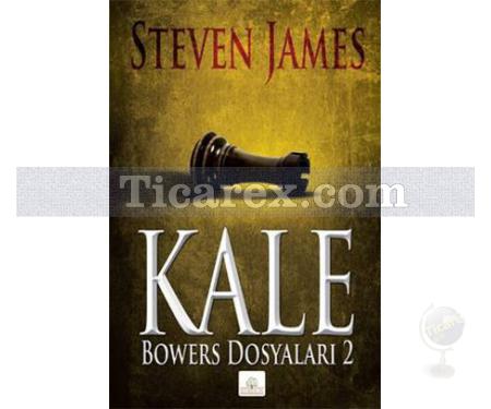 Kale | Bowers Dosyaları 2 | Steven James - Resim 1