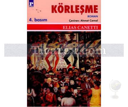 Körleşme | Elias Canetti - Resim 1