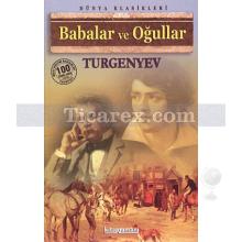 Babalar ve Oğullar | Ivan Sergeyeviç Turgenyev