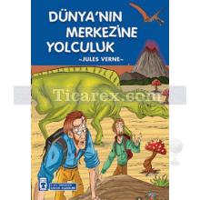 dunya_nin_merkezine_yolculuk