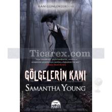 Gölgelerin Kanı | Kan Günlükleri 3 | Samantha Young