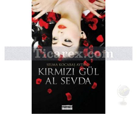 Kırmızı Gül Al Sevda | Selma Kocabaş Aydın - Resim 1