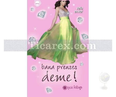 Bana Prenses Deme! | (Cep Boy) | Vefa Enver - Resim 1