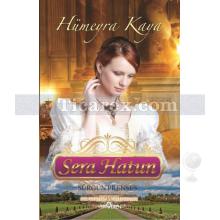 Sera Hatun | Hümeyra Kaya