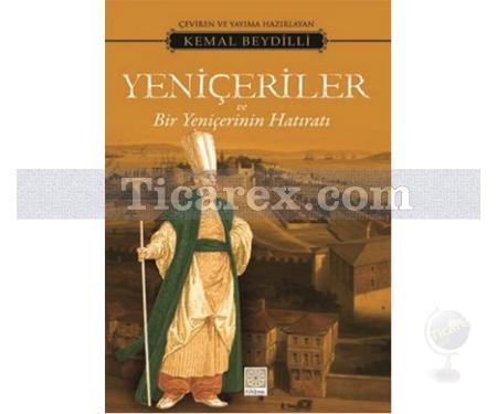 Yeniçeriler ve Bir Yeniçerinin Hatıratı | Kemal Beydilli - Resim 1