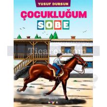 Çocukluğum Sobe | Yusuf Dursun